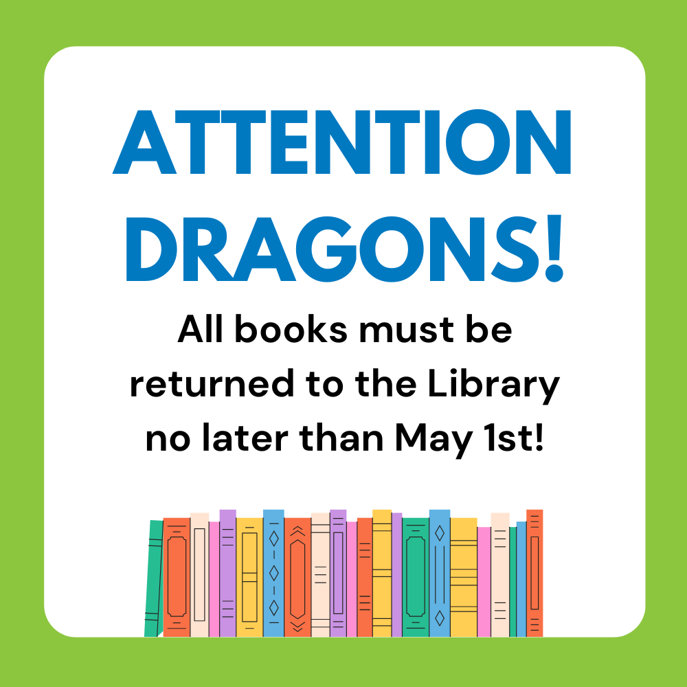 all library books are due back to the library by May 1st.