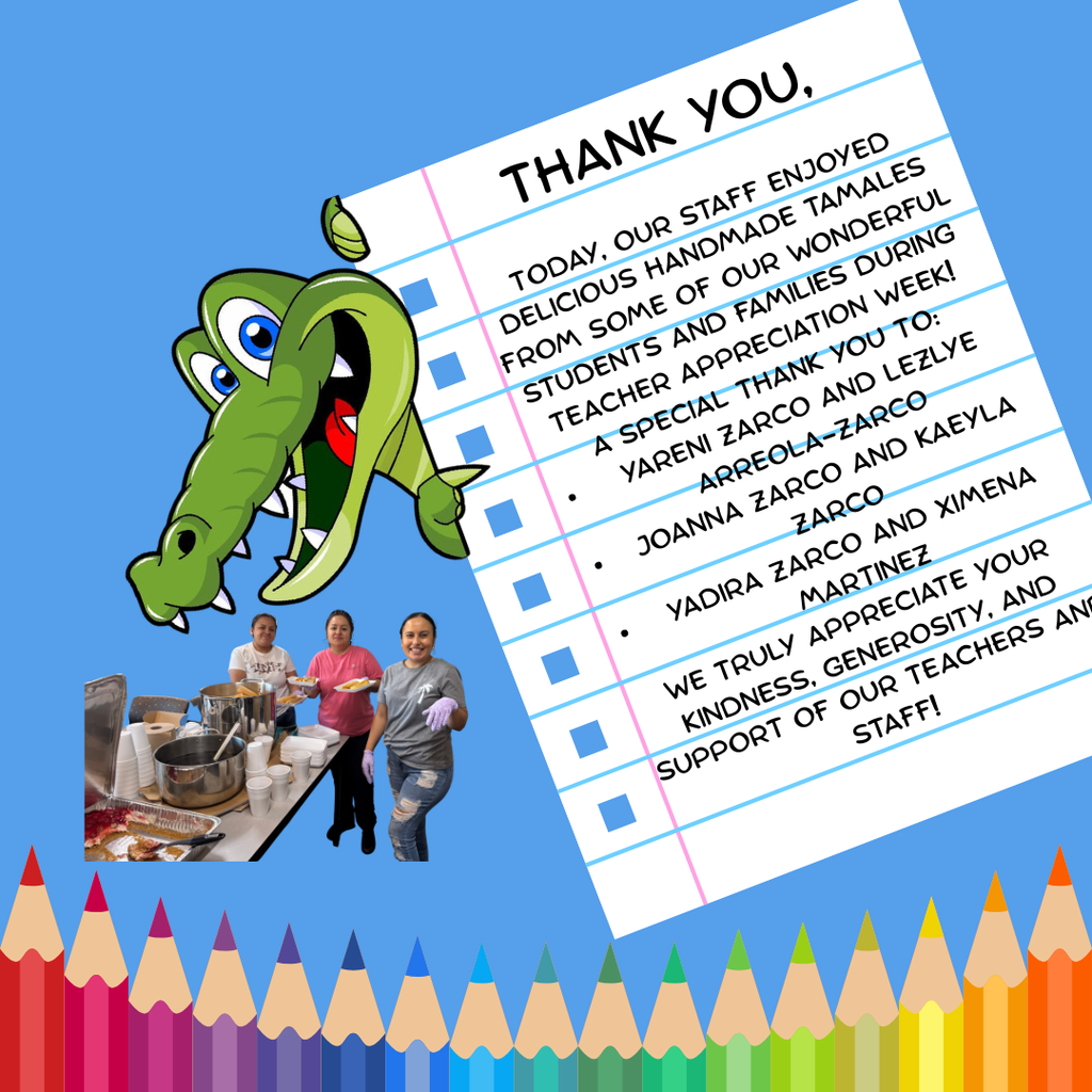 Today, our staff enjoyed delicious handmade tamales from some of our wonderful students and families during Teacher Appreciation Week!  A special thank you to:  Yareni Zarco and Lezlye Arreola-Zarco Joanna Zarco and Kaeyla Zarco Yadira Zarco and Ximena Martinez  We truly appreciate your kindness, generosity, and support of our teachers and staff!