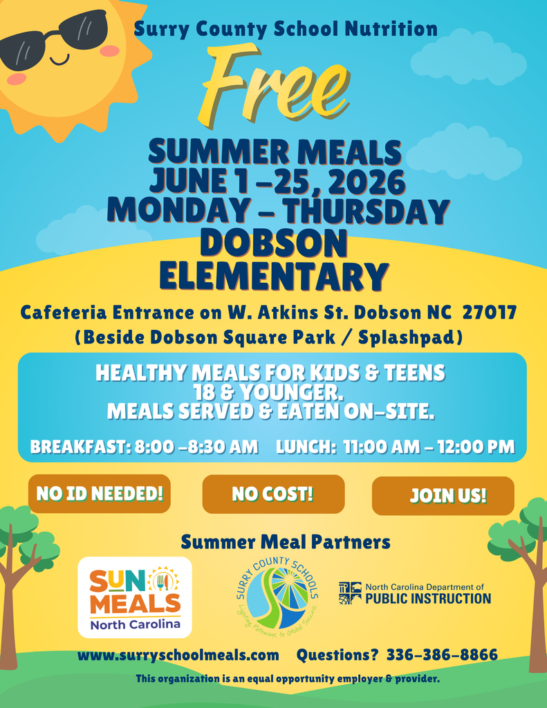 #SCSSchoolNutrition | Free Summer Meals are back in Surry County! 🍎  Surry County School Nutrition will once again provide free healthy meals for kids and teens 18 & younger at Dobson Elementary this summer.  📍 Dobson Elementary (Cafeteria entrance on W. Atkins St. beside Dobson Square Park/Splashpad)  🗓 June 1–25, 2026 📅 Monday–Thursday  🥞 Breakfast: 8:00–8:30 AM 🍽 Lunch: 11:00 AM–12:00 PM  No ID needed. No cost. Meals are served and eaten on-site.  We are proud to help ensure children in our community continue to have access to nutritious meals throughout the summer months. ❤️
