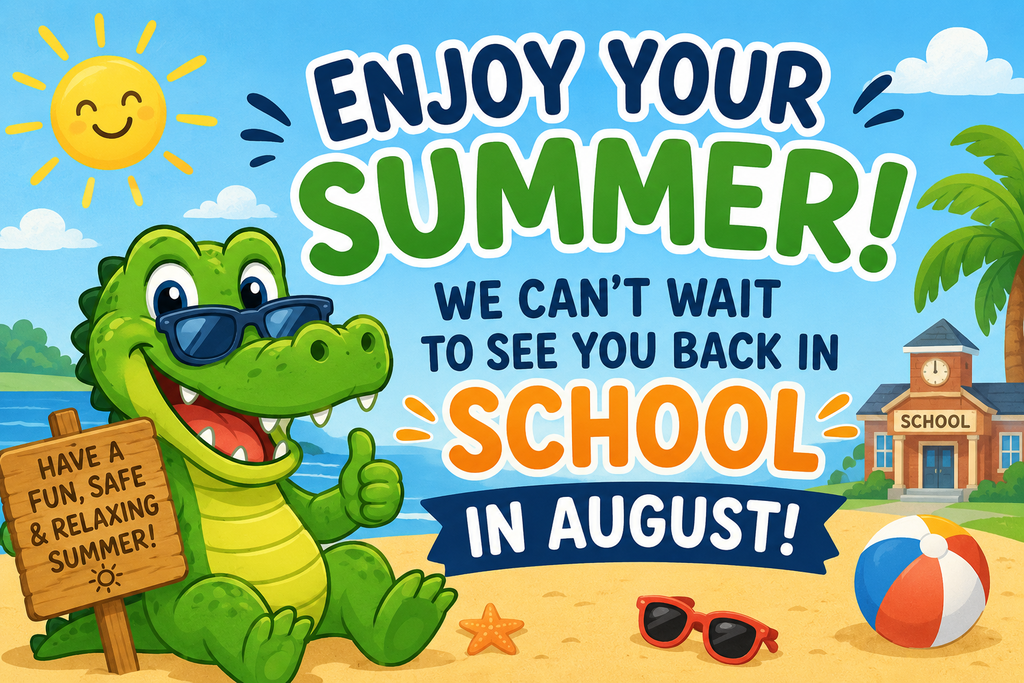 Enjoy your summer, Gators! ☀️🐊 We hope you have a fun, safe, and relaxing break filled with sunshine, adventures, and special memories. We can’t wait to welcome everyone back to school in August for another amazing year! 💙💚