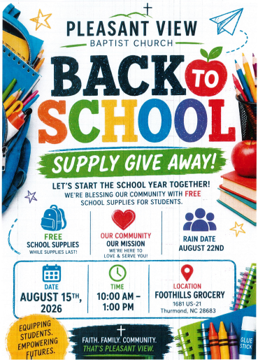 Back to school Supply give away from Pleasant View Baptist Church. August 15th 10 am-1pm at Foothills Grocery