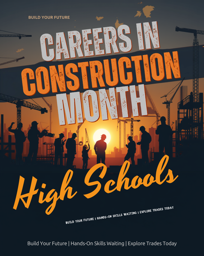 Careers in Construction Month - High Schools
