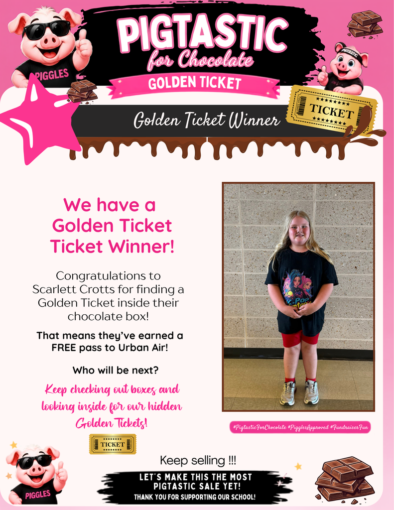Congratulations to Our Golden Ticket Winners!  Our chocolate fundraiser has been PIGTASTIC, and we have some lucky Golden Ticket winners!  Congratulations to:  Scarlett Crotts David Tinajero Francia Ponce  Each of these students found a Golden Ticket inside their chocolate box, which means they have earned a FREE pass to Urban Air!  Keep checking those boxes and looking closely—you never know when you might find one of our hidden Golden Tickets!