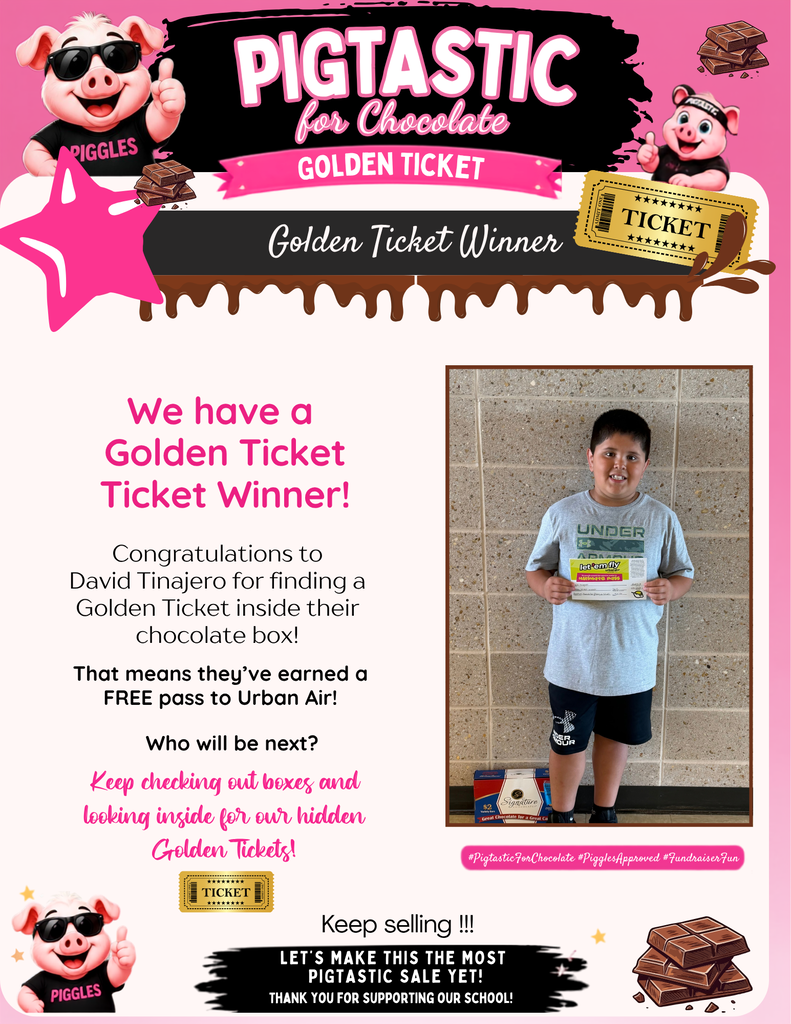 Congratulations to Our Golden Ticket Winners!  Our chocolate fundraiser has been PIGTASTIC, and we have some lucky Golden Ticket winners!  Congratulations to:  Scarlett Crotts David Tinajero Francia Ponce  Each of these students found a Golden Ticket inside their chocolate box, which means they have earned a FREE pass to Urban Air!  Keep checking those boxes and looking closely—you never know when you might find one of our hidden Golden Tickets!