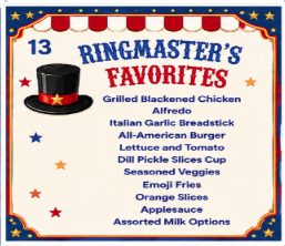 National School Lunch Week 2026 Get ready for a Cafeteria Circus! at Rockford Elementary School as we celebrate National School Lunch Week, October 12–16! Our cafeteria team has planned a fun-filled week of themed meals that are sure to be a hit with our Gators! Monday, October 12 – Tent Top Quesadilla Chicken Quesadilla, Lettuce & Diced Tomatoes, Seasoned Black Beans, Crispy Corn, Mandarin Orange Pack, Pineapple America Fruit Cup, and Assorted Milk Options Tuesday, October 13 – Ringmaster’s Favorites Grilled Blackened Chicken Alfredo, Italian Garlic Breadstick, All-American Burger, Lettuce & Tomato, Dill Pickle Slices Cup, Seasoned Veggies, Emoji Fries, Orange Slices, and Assorted Milk Options Wednesday, October 14 – Big Top Bites Macaroni & Cheese Entree, Ham & Cheese on Brioche Bun, Dill Pickle Slices Cup, Seasoned Broccoli, Fresh Baby Carrots Cup, School Made Ranch Dressing, Baked Ginger Pears, Papaya and Mango Cup, and Assorted Milk Options Thursday, October 15 – Carnival Cravings Pepperoni Stromboli & Marinara, Hot Dog w/ Chili, Seasoned Veggies, Southern Wedges, House Salad, Candy Apples, Pineapple Tidbits, and Assorted Milk Options Friday, October 16 – Fairground Feast Hamburger Steak w/ Gravy, Mac & Cheese w/ WG Roll, Chicken Fillet, Dill Pickle Slices Cup, Whipped Potatoes, Green Peas, Garden Salad, Sliced Peaches, Strawberry Cup, and Assorted Milk Options We are looking forward to celebrating National School Lunch Week and showing our appreciation for the amazing cafeteria staff who work hard every day to provide nutritious and delicious meals for our students! Let’s make it a spectacular week, Gators!