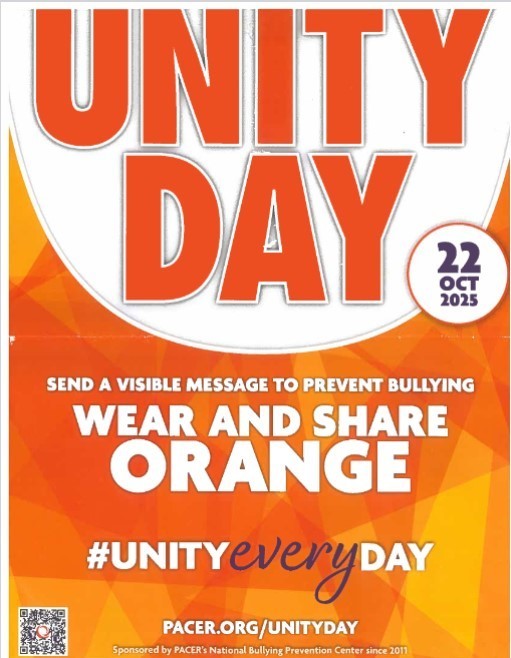 Unity Day is Wednesday, October 22, 2025. Wear orange to promote unity andto  prevent bullying!