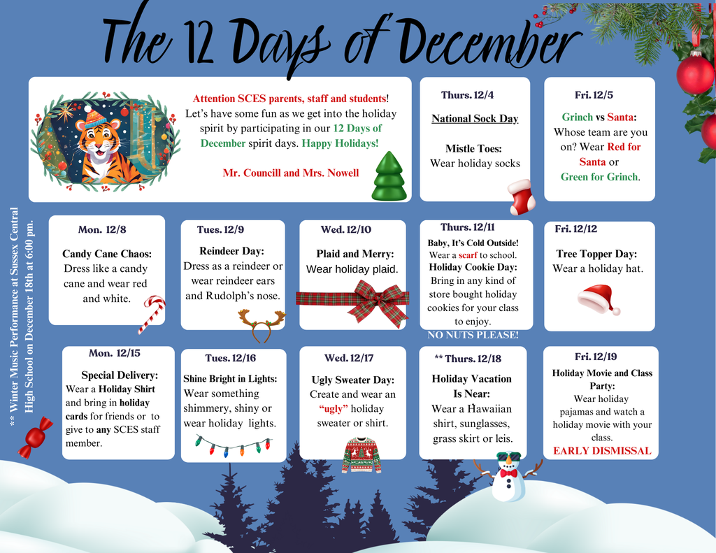 Attention SCES parents, staff, and students! Let’s have some fun as we get into the holiday spirit by participating in our "12 Days of December" spirit days. Happy Holidays!