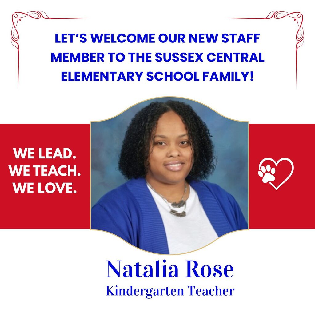 Please join us in extending a warm Tiger Cub welcome to our newest staff members! We are thrilled to have them join the Sussex Central Elementary School family and can't wait to see the positive impact they will make on our students, families, and school community! 