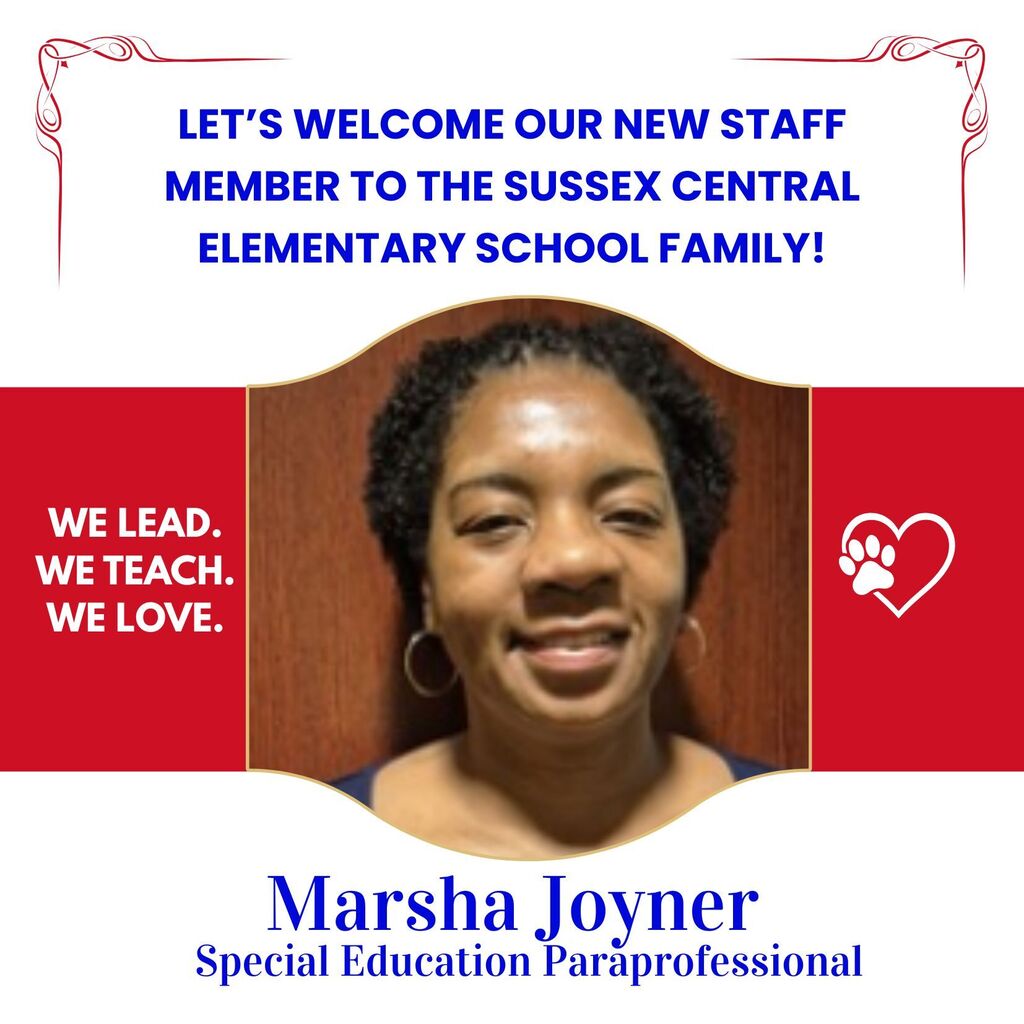 Please join us in extending a warm Tiger Cub welcome to our newest staff members! We are thrilled to have them join the Sussex Central Elementary School family and can't wait to see the positive impact they will make on our students, families, and school community! #WeTeachWeLeadWeLove