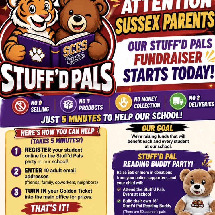 ATTENTION SCES PARENTS! OUR STUFF’D PALS FUNDRAISER IS UP AND RUNNING!! Please see the flyer for details on how you can support our school and help your child earn amazing prizes!