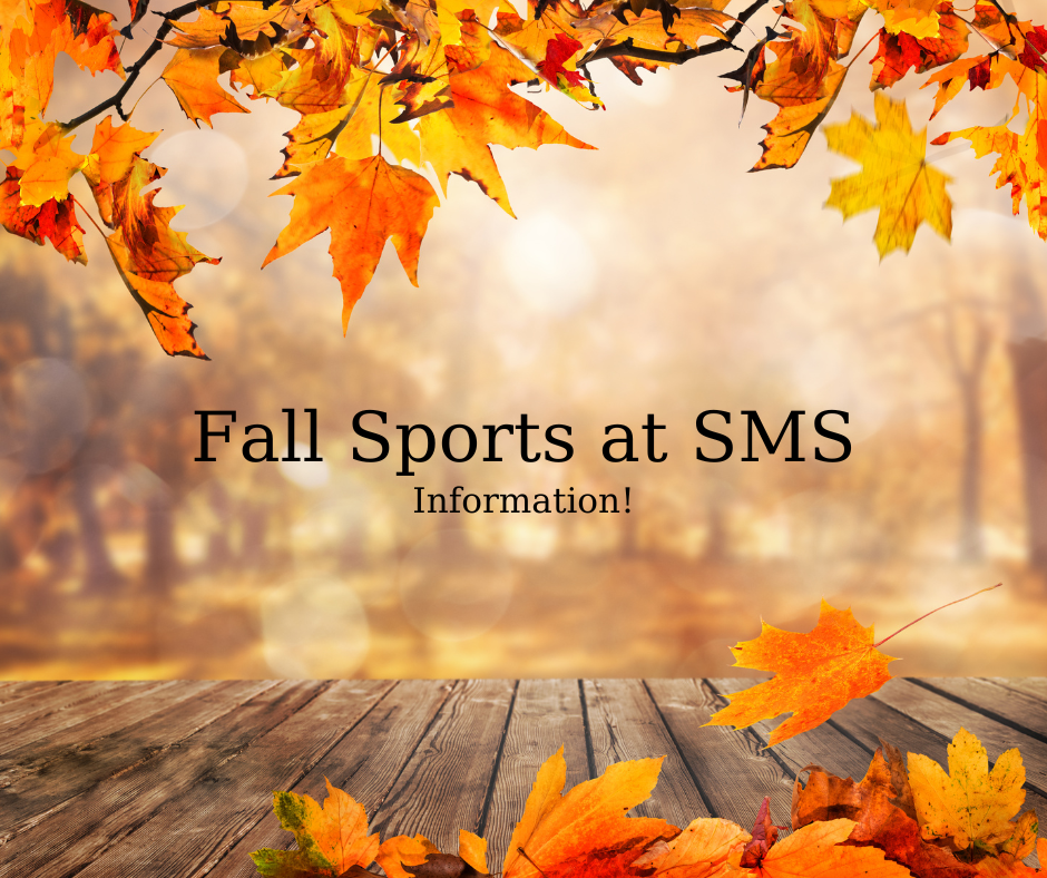 Fall Sports Information at SMS