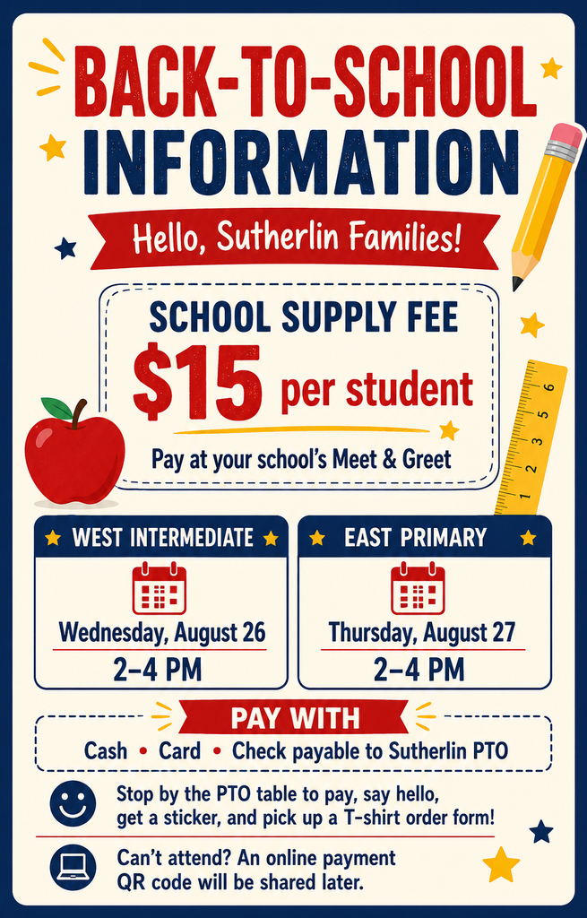 Hello Sutherlin Families! We are excited to start another great school year. This year, we are collecting $15 per student for the school supply fee. You can pay this fee at the West and East meet and greet by: Cash Check made to Sutherlin PTO Card West MEET and GREET is Wednesday August 26th from 2-4pm. East MEET and GREET is Thursday August 27th from 2-4 pm. Stop by the PTO table to pay the fee, say HELLO, and get a sticker! We will also have T-shirt order forms. If you can’t make it to meet and greet, no problem! A QR code to pay online will be sent out later. 🐾