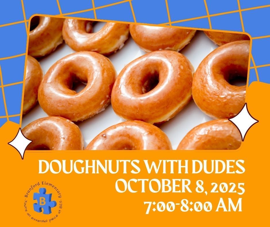 Doughnuts With Dudes is October 8th 7:00-8:00 am at our outside pavilion. 