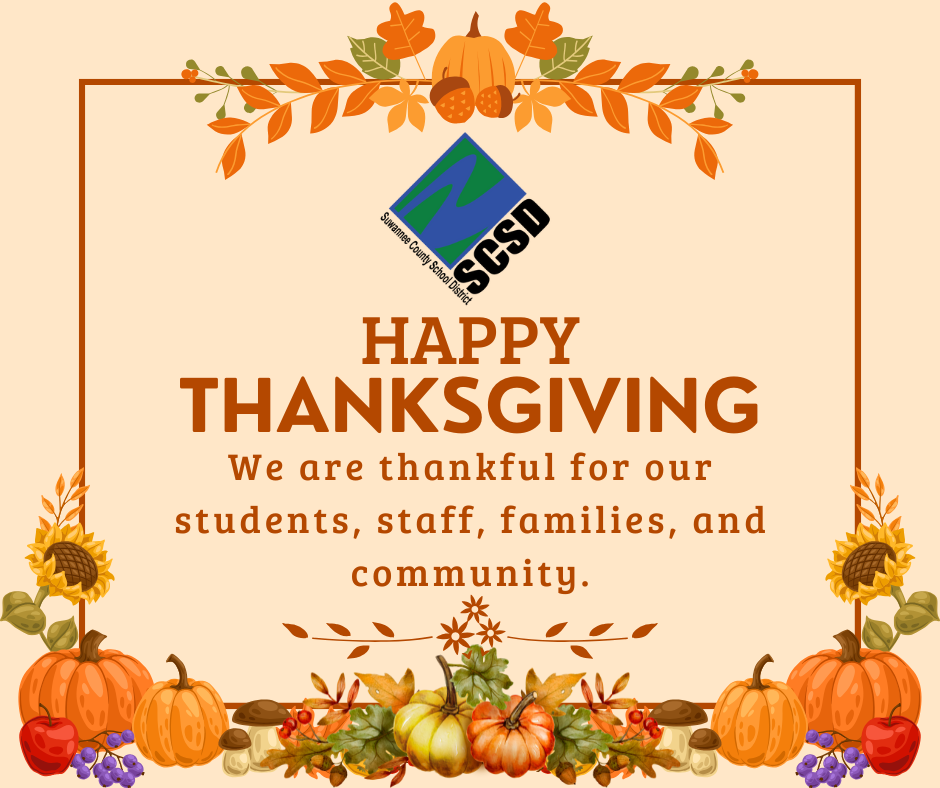 From the Suwannee County School District to your family, Happy Thanksgiving! 🦃