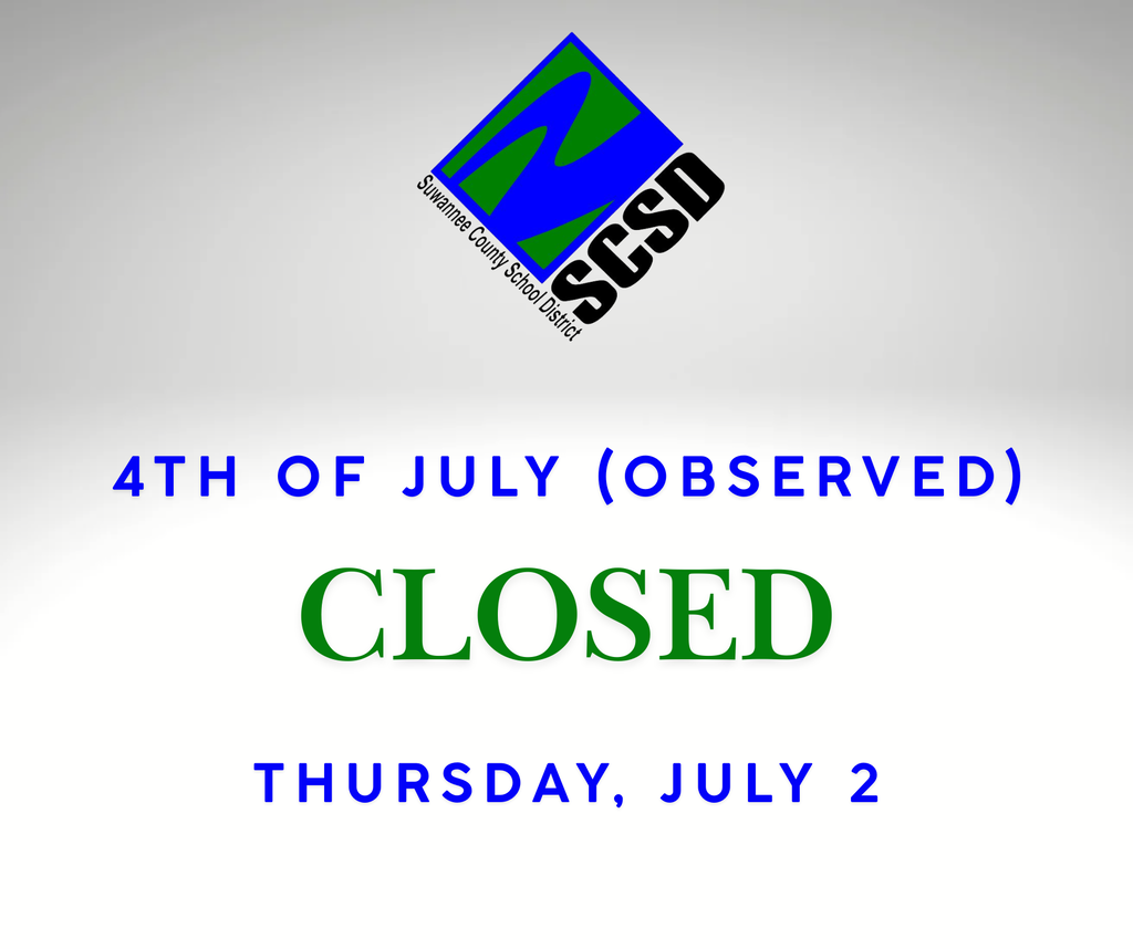 4th of July - SCSD is closed on Thursday, July 2nd.