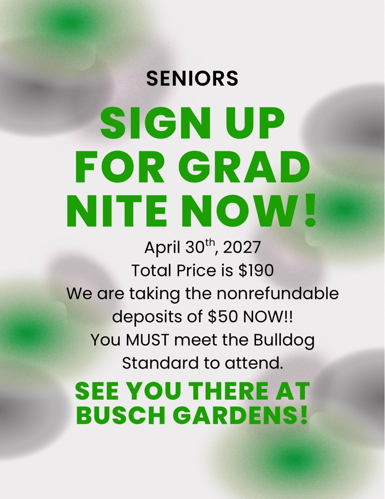 Grad Bash 2027 sign up reminder for Seniors. Total Price is $190, deposit is $50.