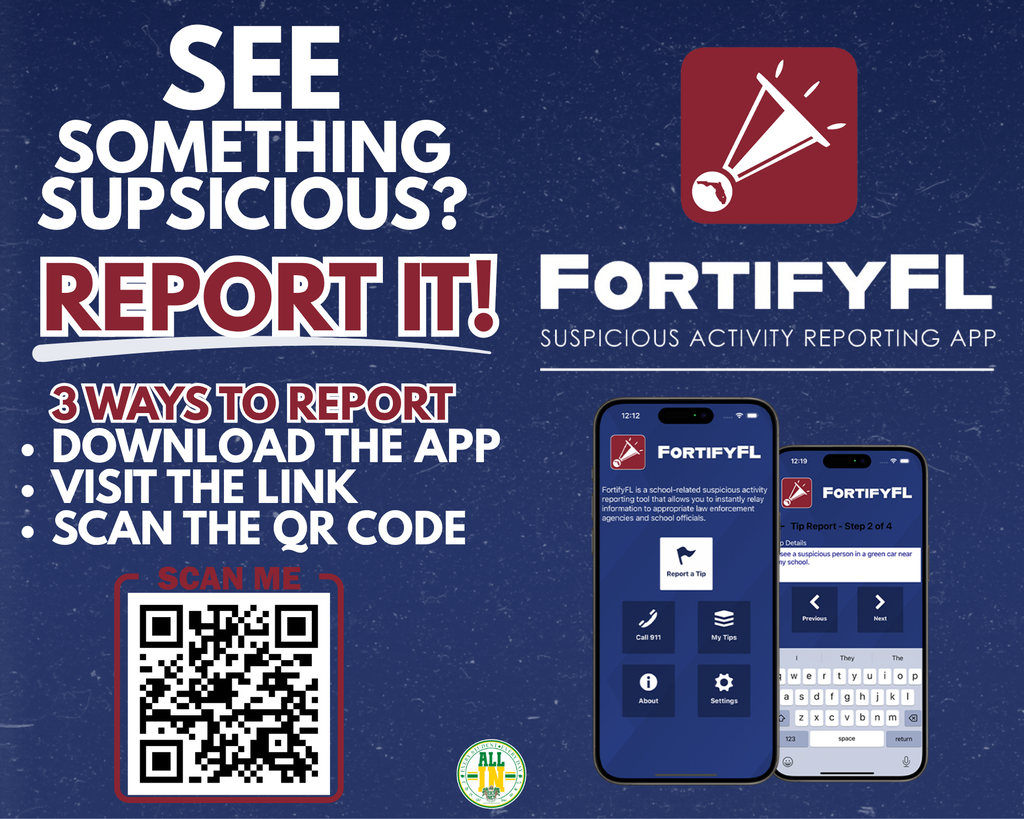 Infographic for Fortify Florida, a suspicious activity reporting app used by the FLorida Dept of Education. Graphic includes information and how to report as well as a qr code to do so, with a phot of a cell phone displaying the app.
