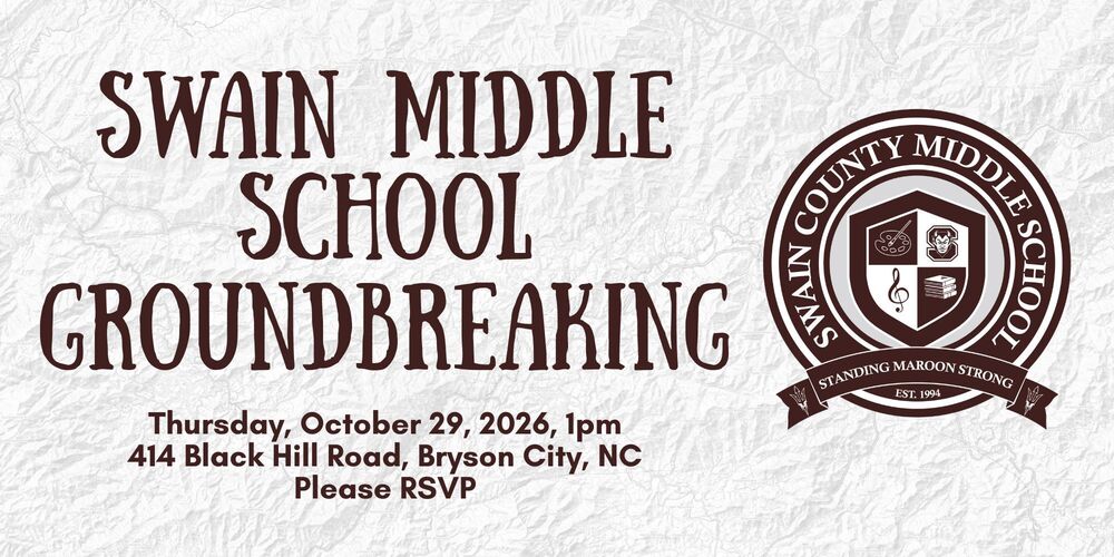 Graphic for Swain Middle School Groundbreaking
