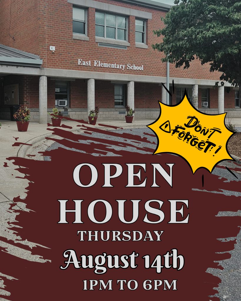 Don't forget East's Open House is Thursday August 14th from 1pm to 6pm.