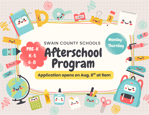 2025-2026 Swain County Schools Afterschool Program Applications open August 8 at 9am