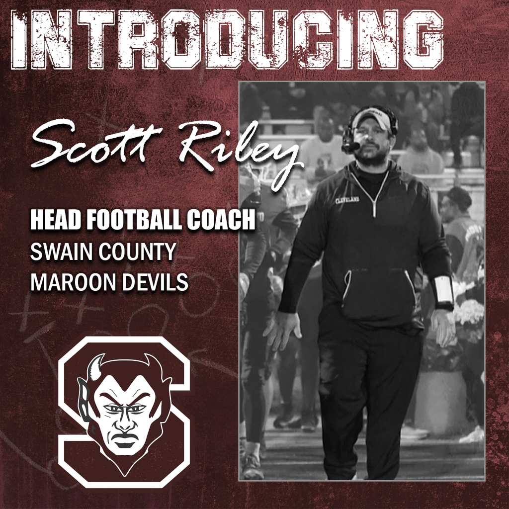 Graphic introducing Scott Riley as the new Head Football Coach for the Swain County Maroon Devils, featuring Coach Riley and the school logo on a maroon background.