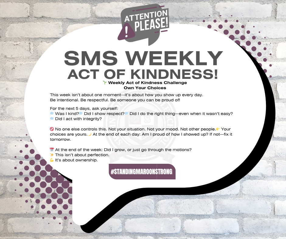 Speech bubble on a brick wall with "SMS WEEKLY ACT OF KINDNESS!" and reflective questions about kindness and integrity.