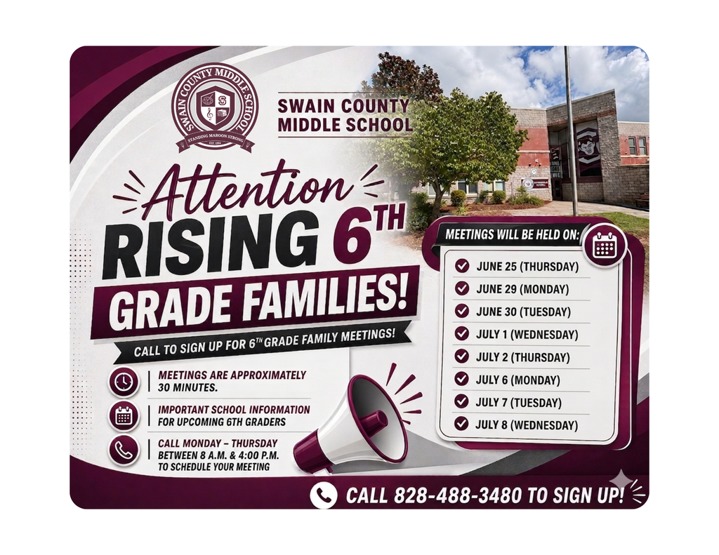 Flyer for Swain County Middle School 6th grade family meetings with dates, details, and a megaphone illustration.