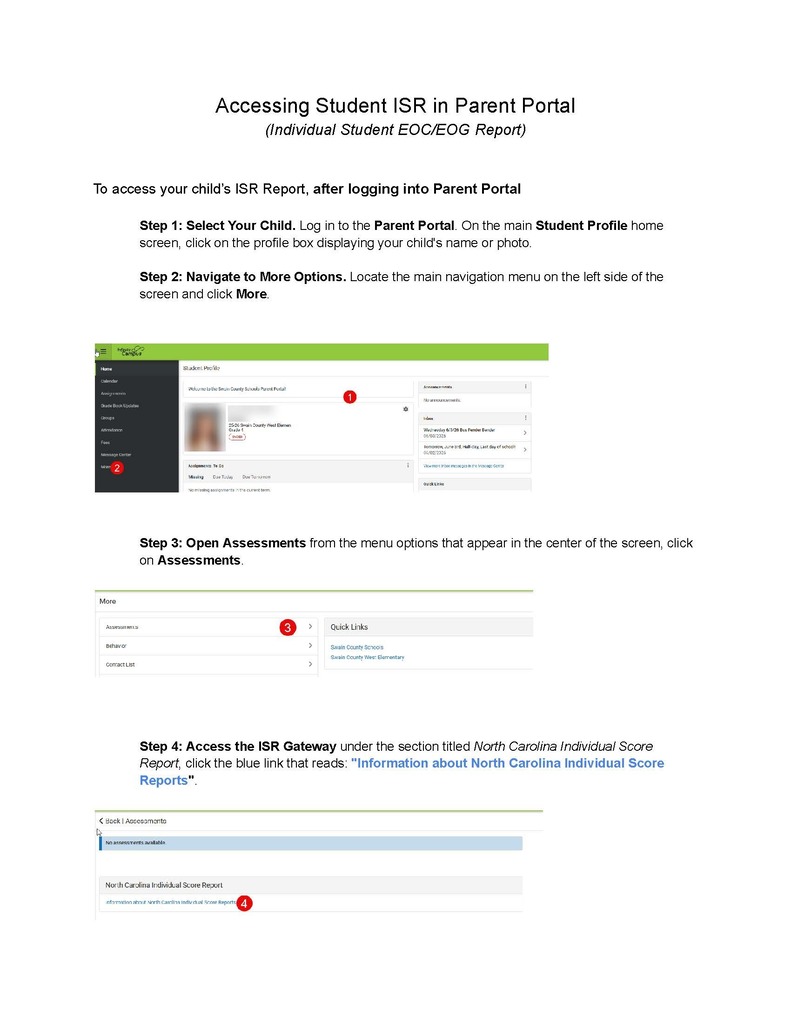 Detailed instructions on accessing your student's EOC/EOG Individual Score report.  After logging into the Infinite Campus parent portal, click on More Options and then Assessments.  Click on the link named "Information about North Carolina Individual Score Reports."