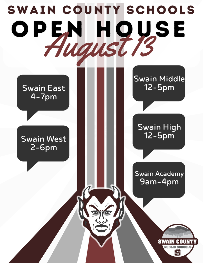 Swain County Schools Open House schedule for August 13. Listed times: Swain Academy 9 AM–4 PM; Swain Middle & High 12–5 PM; Swain West 2–6 PM; Swain East 4–7 PM.