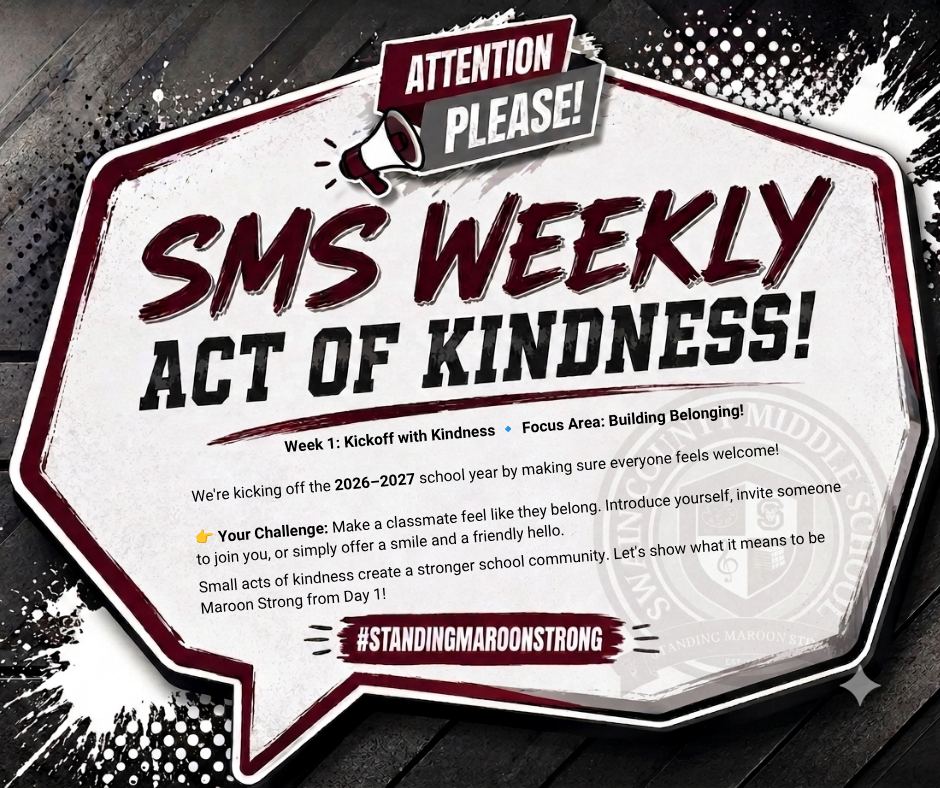 Promotional poster for "SMS Weekly Act of Kindness," featuring bold text and a rustic wood background, encouraging students to perform acts of kindness and build community for the 2026–2027 school year.