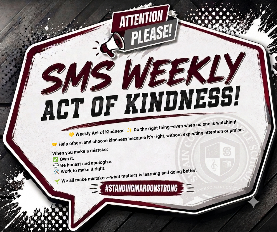 Poster for a weekly act of kindness initiative with a wood grain background, featuring the text "SMS WEEKLY ACT OF KINDNESS!" A motivational message encourages kindness and personal growth, concluding with "#STANDINGMAROONSTRONG."