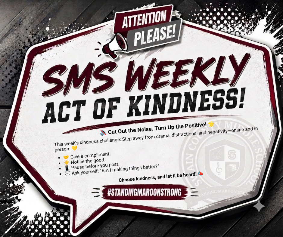 Poster for a weekly act of kindness initiative with a wood grain background, featuring the text "SMS WEEKLY ACT OF KINDNESS!" A motivational message encourages kindness and personal growth, concluding with "#STANDINGMAROONSTRONG."