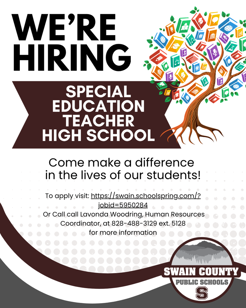 Flyer for Swain County Public Schools reading "We're Hiring: Special Education Teacher High School." It features a graphic of a tree with colorful books and icons for leaves, and includes application details and contact information for Human Resources.