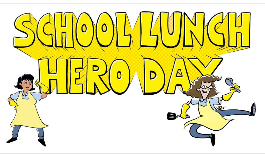 School Lunch Hero Day!