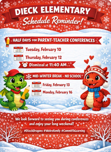 Dieck Half Day Reminders Feb 10 and 12