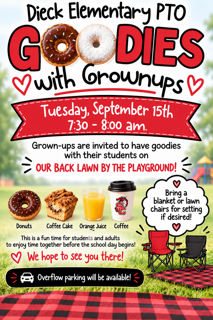 goodies with Grown Ups 7:30-8am behind Dieck Elementary-Overflow parking on the back lot