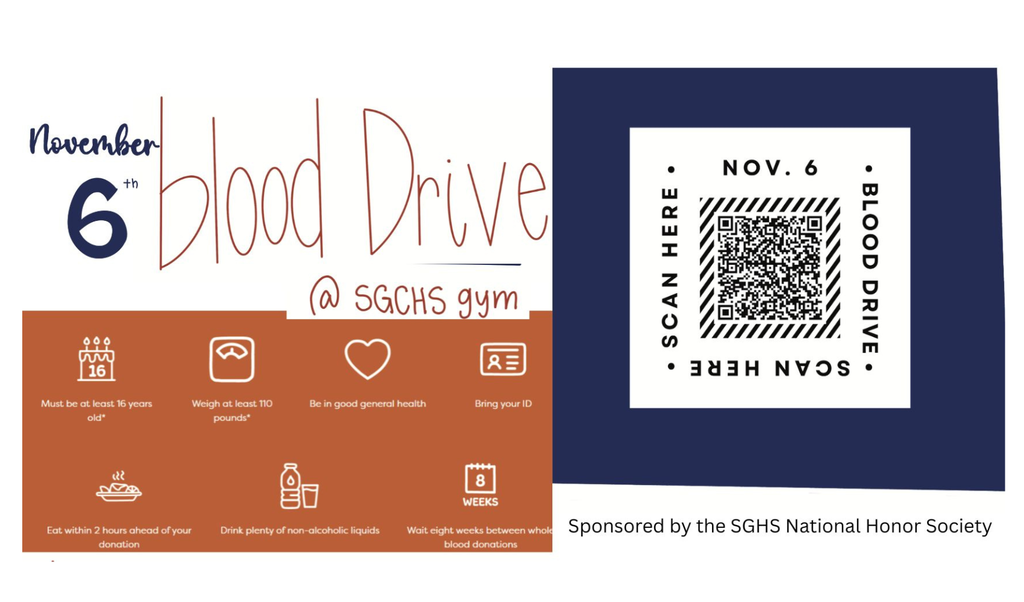 November 6th, 2025 Blood Drive @ sghs gym sponsored by SGHS National Honor Society. Please sign up!