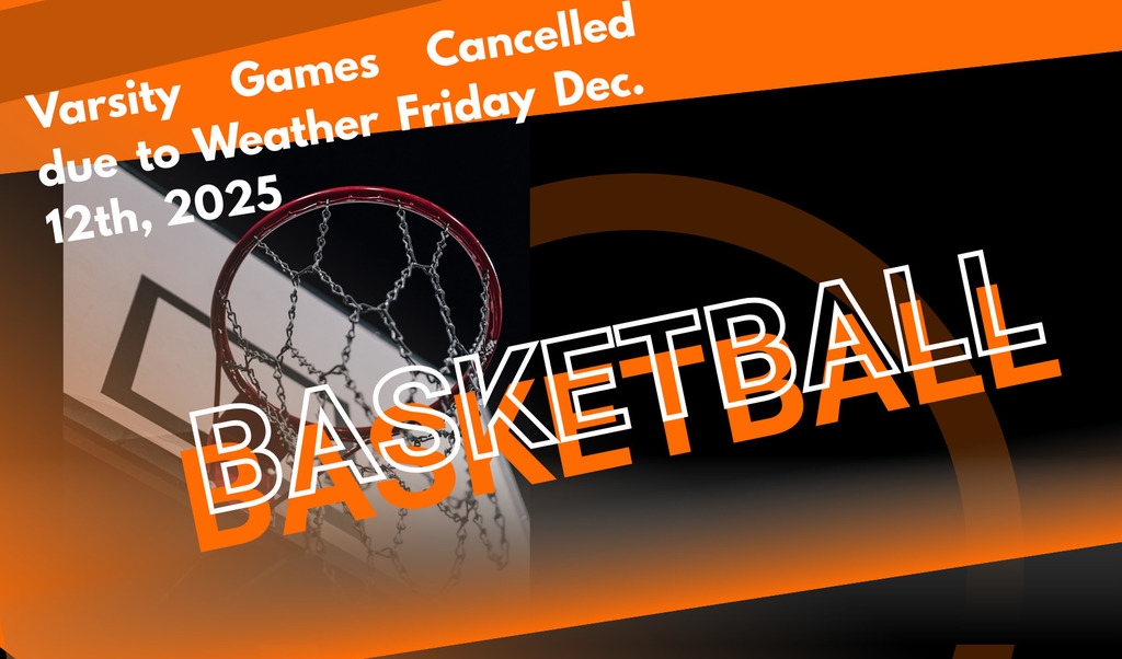 Friday December 12th, varsity basketball games are canceled due to weather.