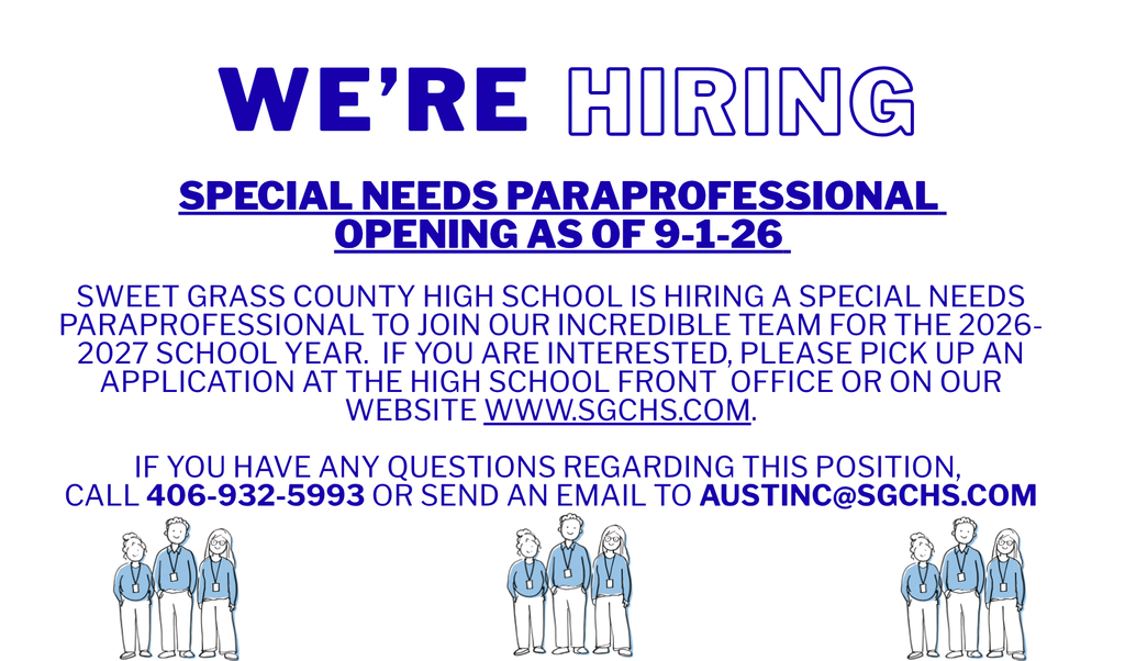 Sweet Grass County High School is hiring a Special Needs Paraprofessional.  Position open 2026-09-01.