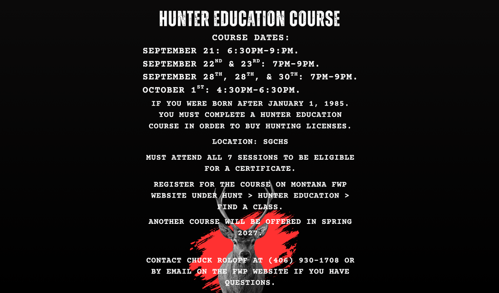 Hunter Education Course is available at Sweet Grass County High School starting September 21st, 2026.