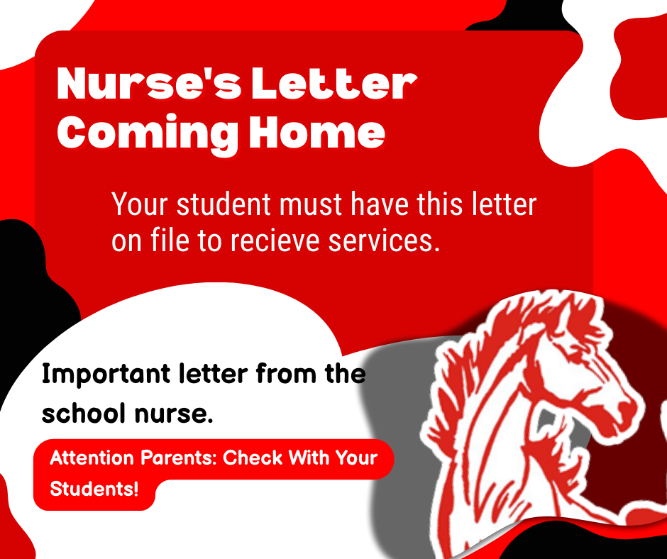 Attention Parents: Check with your students for an important letter from the school nurse.