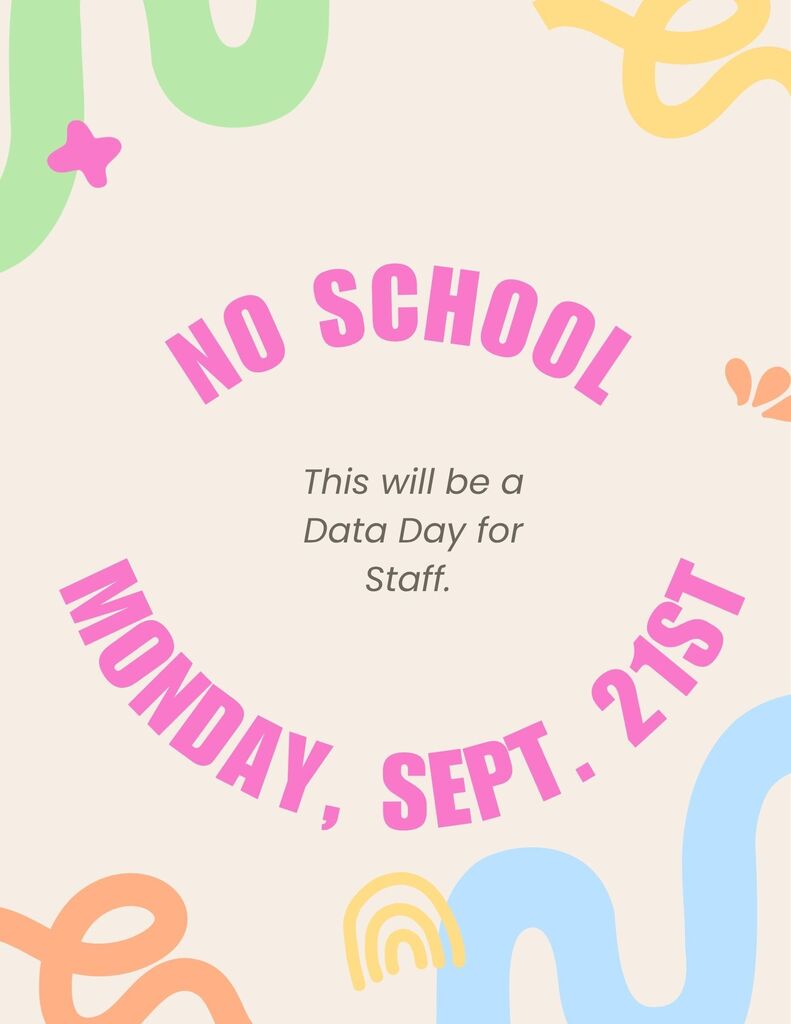 Data Day, No School
