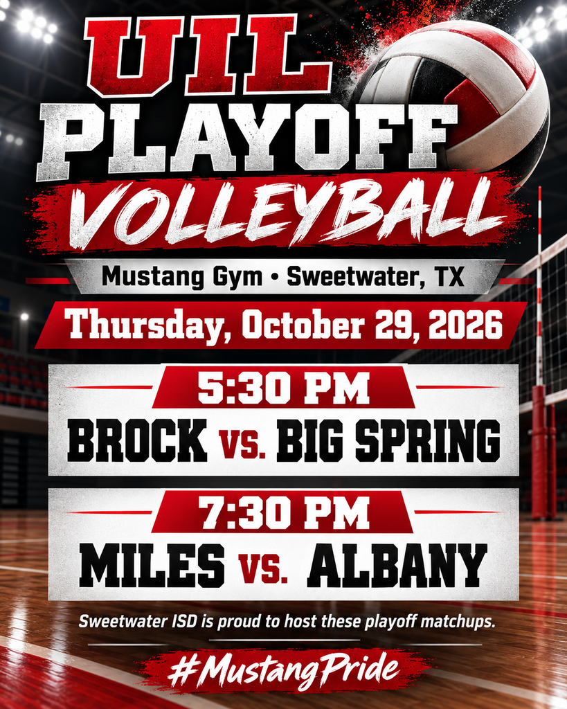 Volleyball poster for UIL playoff games at Mustang Gym. Brock vs. Big Spring at 5:30 PM and Miles vs. Albany at 7:30 PM.