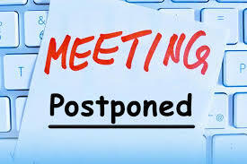 Board Meeting Postponed until June 15. 