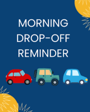 Morning Drop Off Reminder