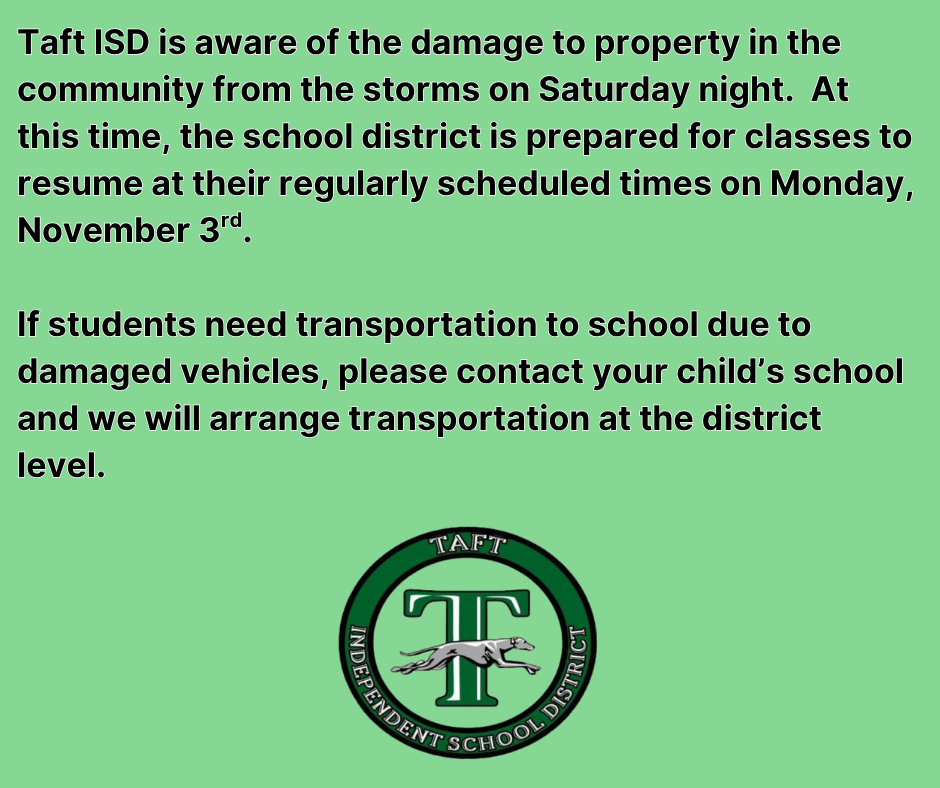 Taft ISD classes in Session on November 3rd