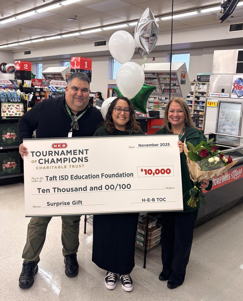 Taft ISD Education Foundation HEB Donation