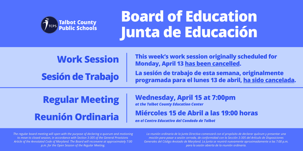 Board of Education Work session originally scheduled for April 13 has been cancelled, Board of Education Regular Meeting April 15 at 7:00 pm