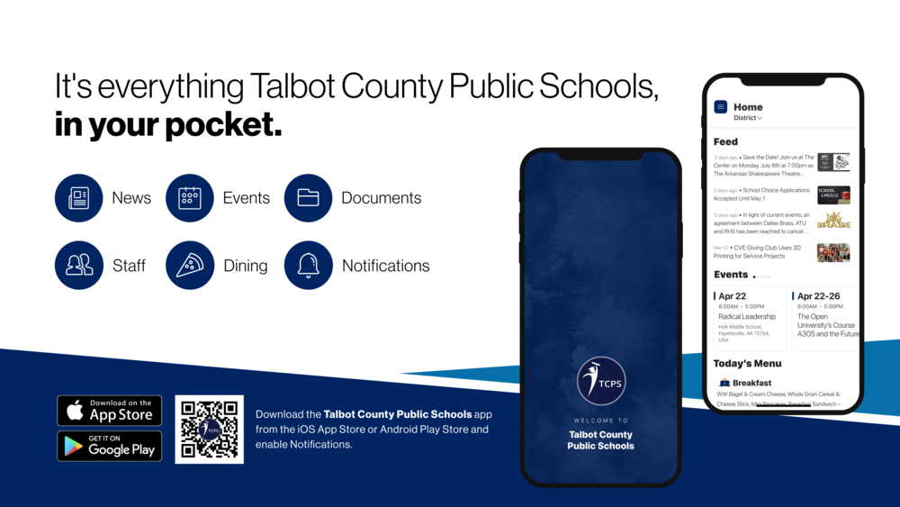Graphic highlighting our new TCPS app, available inthe app store. It's Everything Talbot County Public Schools, in your pocket.