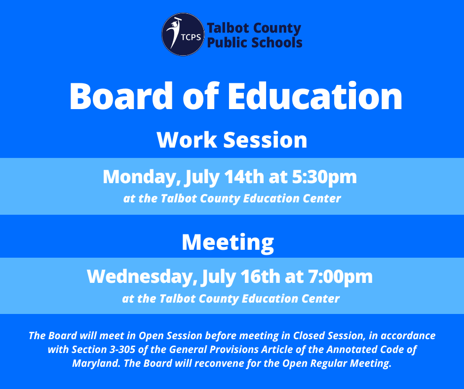 Board of Education Work Session - Monday 7/14, Regular Meeting - Wednesday 7/16